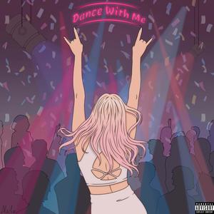 Dance With Me (feat. SAMMYY) (Explicit)