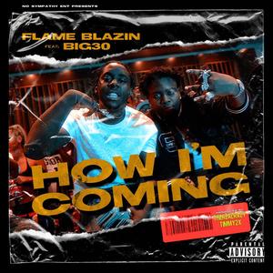 How Im Coming (feat. BIG30) (Explicit)