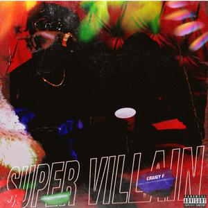 Super Villain Craigy F (Explicit)