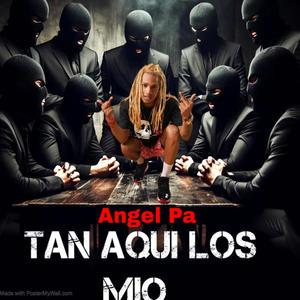 Tan Aqui Los Mios