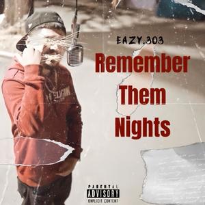 Remember Them Nights (Explicit)
