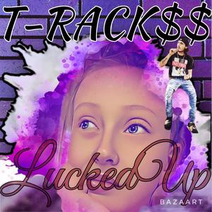 Lucked Up Freestyle (Explicit)