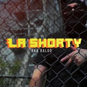 LA SHORTY (Explicit)