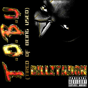 T.O.B.U(Tired of Being Used) (Explicit)