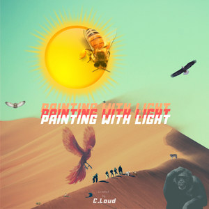 Painting with Light (Explicit)