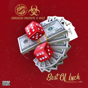 Best Of Luck (feat. Hazz) [Explicit]