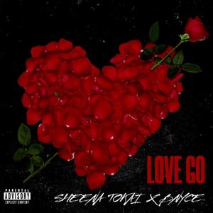 LOVE GO (feat. SHEENA TOKAI) [Explicit]