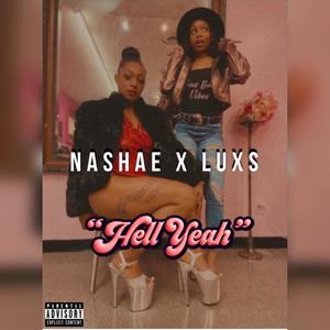 HELL YEAH (feat. Nashae Renise) [Explicit]