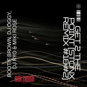 Get 2 The Point (STONX Remix #1)
