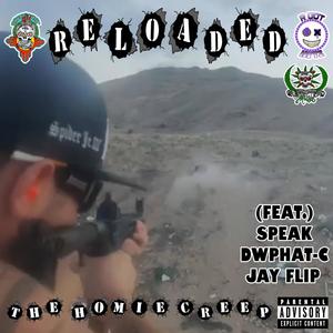 Reloaded (feat. Speak, DWPhat-C & Jay Flip) (Explicit)