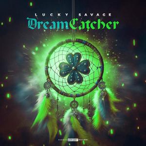 Dream Catcher (Explicit)
