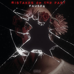 Mistakes of the Past (Explicit)