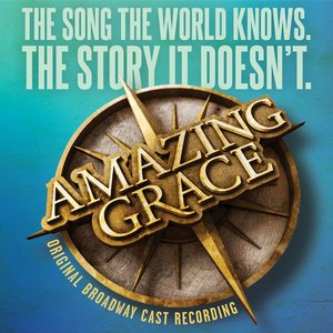 Amazing Grace (Original Broadway Cast Recording) (奇异的恩典 音乐剧原声带)