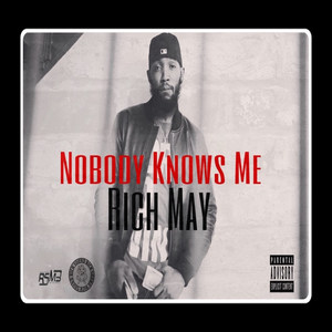 Nobody Knows Me (Explicit)