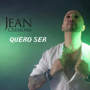 Jean Cremona - Quero Ser