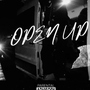 Open Up (feat. Kaiball) (Explicit)