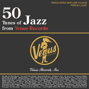 50 Tunes of Jazz from Venus Records - これがヴィーナス・ジャズだ！