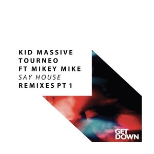Say House (Kids Extended Dub Mix)