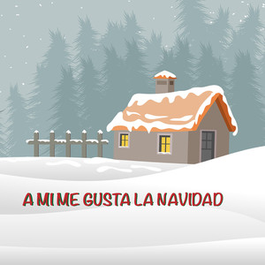 A Mi Me Gusta la Navidad (Explicit)