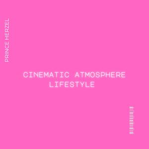 cinematic atmosphere lifestyle, Vol. 53