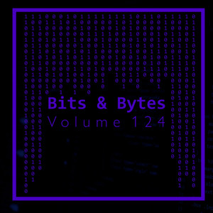 Bits & Bytes, Vol. 124