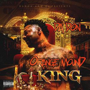 ORANGE MOUND KING (Explicit)