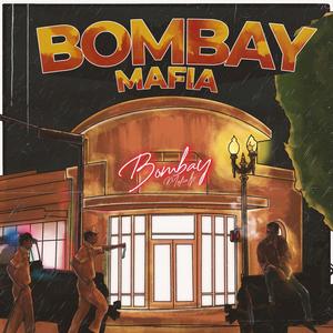 Bombay Mafia The Long Play. (Explicit)
