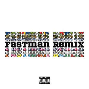 FASTMAN REMIX (5HUH31 REMIX) [Explicit]