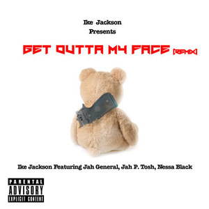 Get Outta My Face (Remix|Explicit)