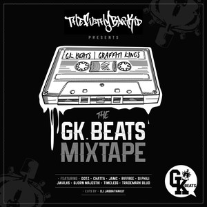 TheFilthyBarKid Presents: The GK Beats Mixtape (Explicit)