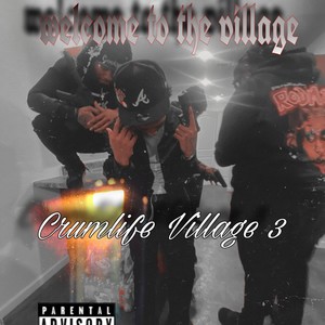 Crumlife Village 3 (Explicit)