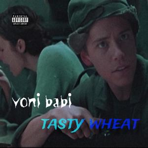 tasty wheat (Explicit)