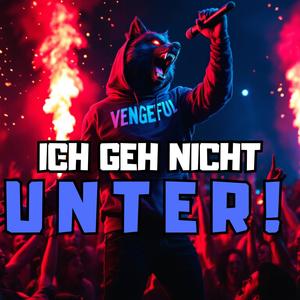 ICH GEH NICHT UNTER!