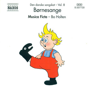 Den danske sangskat (Treasure of Danish Songs) , Vol. 8 - Bornesange (Children Songs)