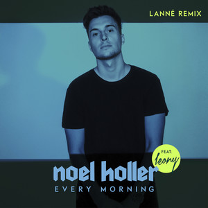 Every Morning (LANNÉ Remix)