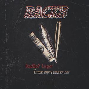 RacKs (feat. BlxckKiid Trinity & Vermilion Sage) (Explicit)