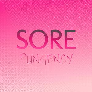 Sore Pungency