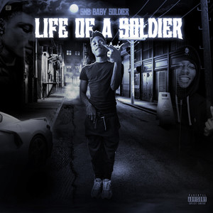 Life Of A Soldier (Explicit)