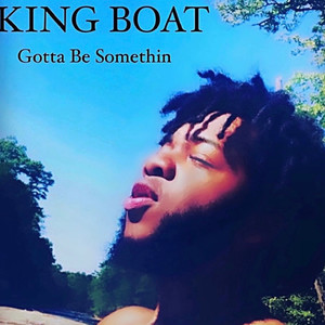 Gotta Be Somethin (Explicit)