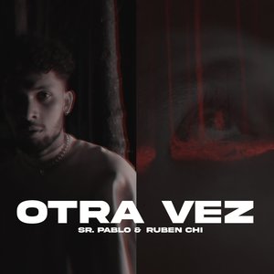 Otra Vez (Prod Ruben Chi)