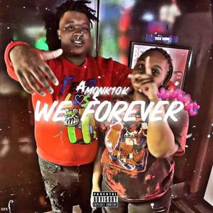 We forever (Explicit)