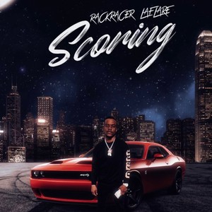 Scoring (feat. Rackracer bigwill) [Explicit]