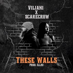 These Walls (feat. Scarecrow) (Explicit)