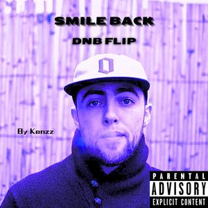 Smile Back (DNB FLIP)