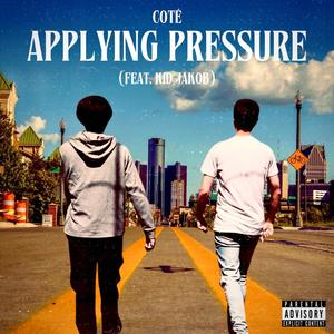 APPLYING PRESSURE (feat. Kid Jakob) [Explicit]