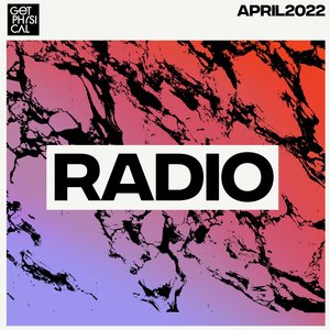 Get Physical Radio - April 2022