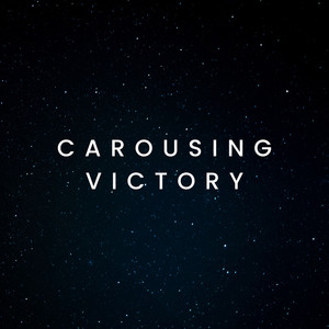 Carousing Victory