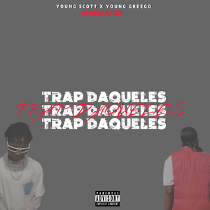 Trap Daqueles (Explicit)