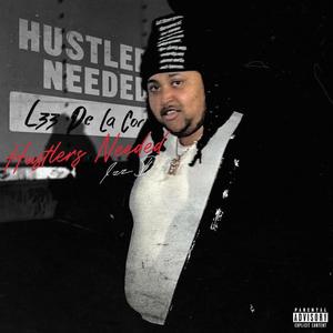 HUSTLERS NEEDED (Explicit)