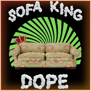 Sofa King Dope (feat. DJ Soulbuck)